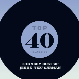 Top 40 Classics - The Very Best of Jenks 