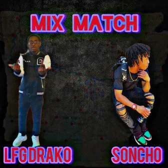 Mixed match by Soncho