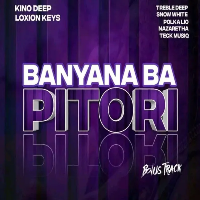 Banyana Ba Pitori [with Treble Deep]