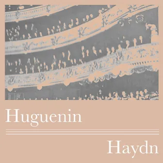 Huguenin / Haydn by Det Kongelige Kapel