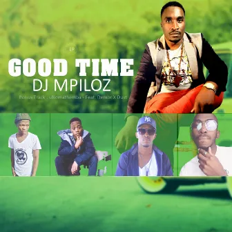 Good Times by DJ Mpiloz