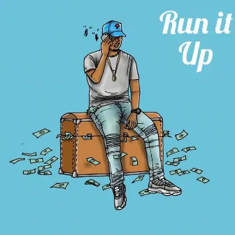 Run It Up by Hoss