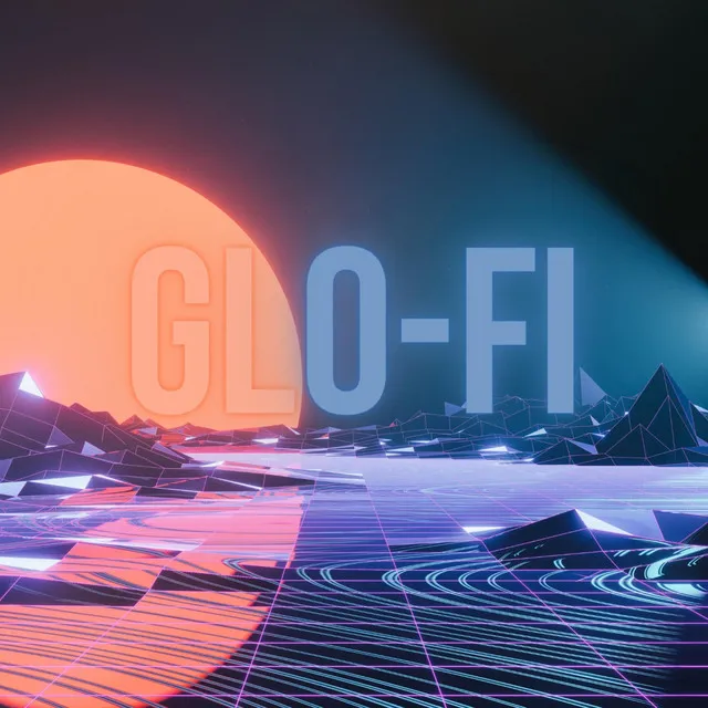 Glo-Fi