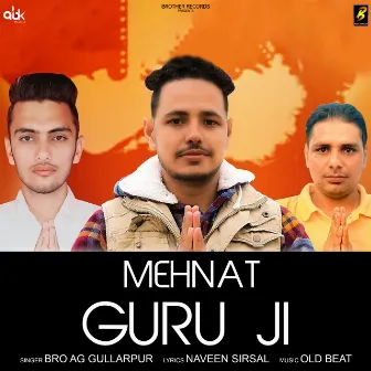 Mehnat Guru Ji by Bro Ag Gullarpur