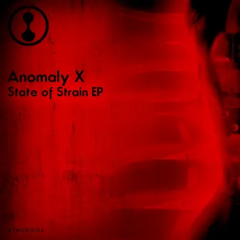 State of Strain Ep by Anomaly X