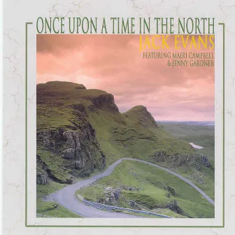 Once Upon A Time In The North by Jack Evans