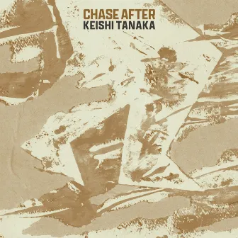 Chase After by Keishi Tanaka