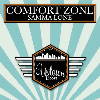 Comfort Zone by Samma Lone