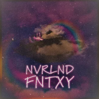 NVRLND FNTXY Pt.1 by Lewis Park