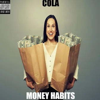 Money Habit$ by Cola