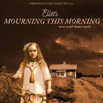 Ellen - Mourning This Morning (2010 reissue) by Jade Ell