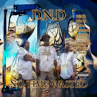 No Time Wasted by D.N.D