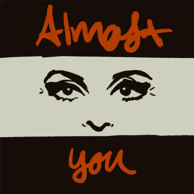 Almost You