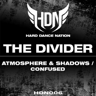 Atmosphere & Shadows / Confused by The Divider