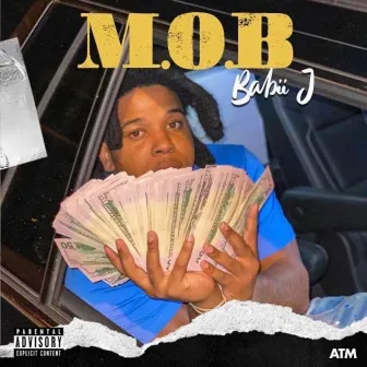 M.O.B by Babii J