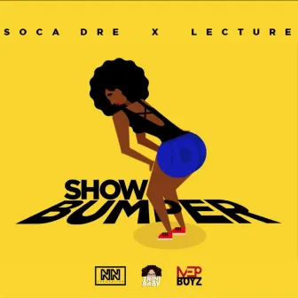 Show Bumper by Soca Dre