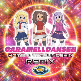 Caramelldansen (Komb & Tatsunoshin Remix) by Tatsunoshin