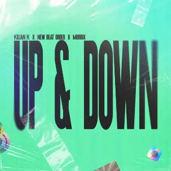 Up & Down by MORRIX