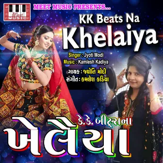 KK Beats Na Khelaiya by Jyoti Modi