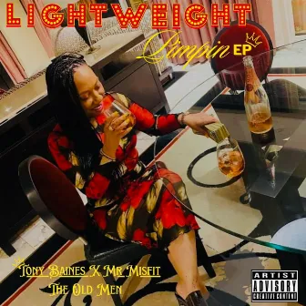 Tony Baines & Mr Misfit: The Ol Men Presents Lightweight Pimpin EP by Mr. Misfit