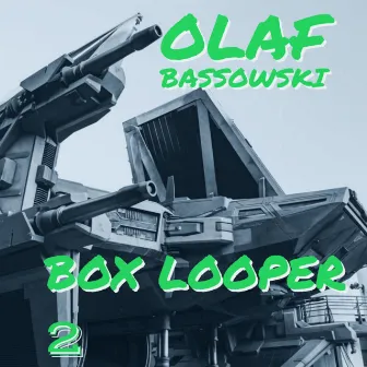 Box Looper 2 by olaf bassowski