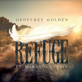 Refuge (Psalm 91) by Geoffrey Golden