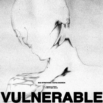 VULNERABLE by Bad Intentions