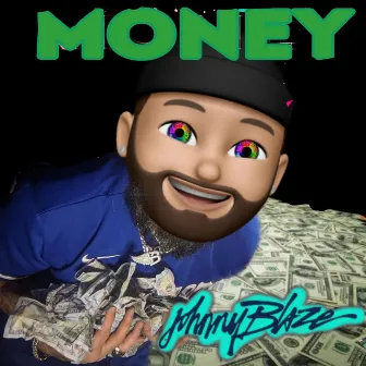 Money by Johnny Blaze