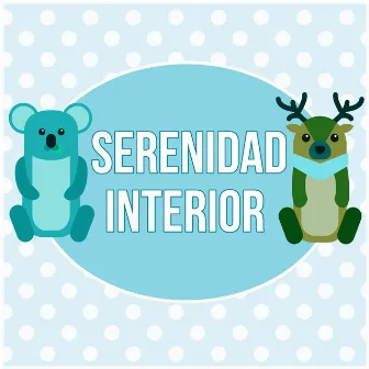 Serenidad Interior – Mejores Canciones Infantiles, Música para Dulces Sueños, Fondo la Música Instrumental, Canciones de Cuna para Niños by Academia de Música de Grávida Bebés