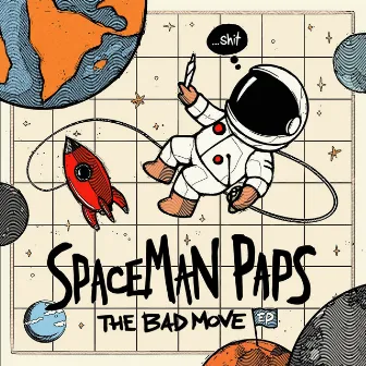 The Bad Move by Spaceman Paps