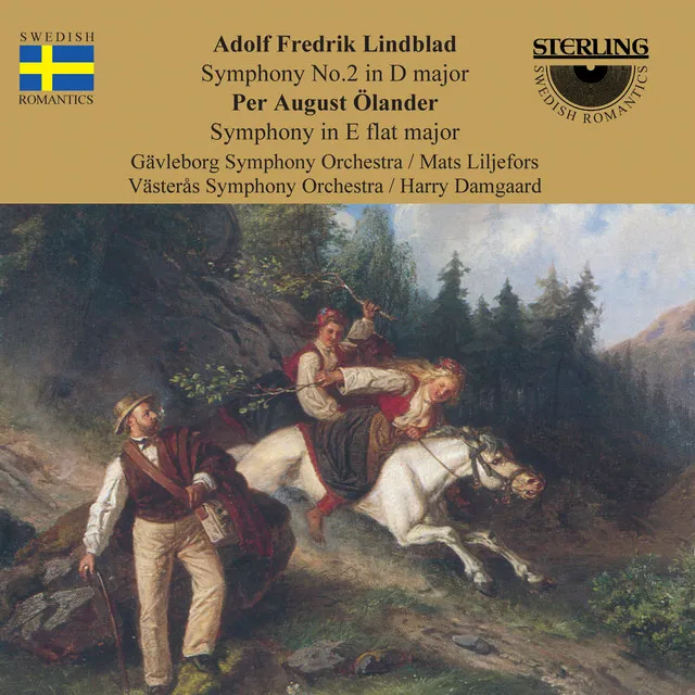 Lindblad: Symphony No. 2 in D Major - Ölander: Symphony in E-Flat Major