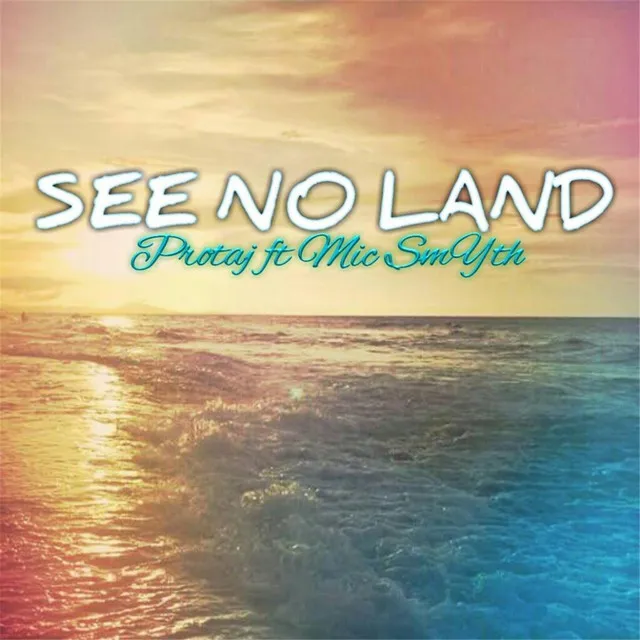 See No Land