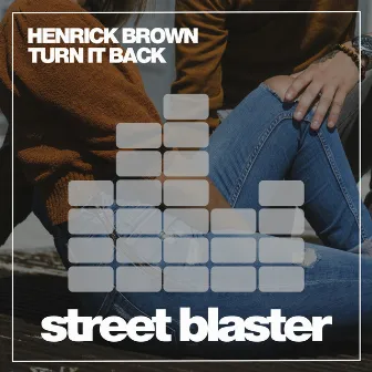 Turn It Back by Henrick Brown