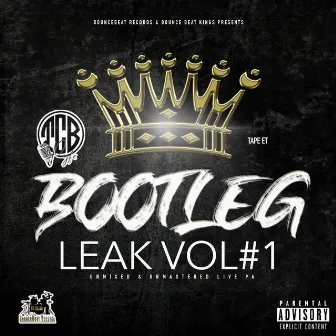 TCB Bounce Beat Kings Bootleg : Leak Vol #1 Live Album 2021 by TCB Bounce Beat Kings