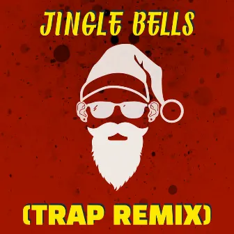 Jingle Bells Remix (Trap Remix) by DJ REMIX