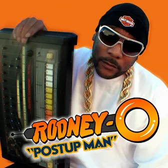 Postup Man - Single by Rodney O