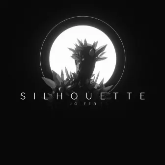 Silhouette by Jo Fer