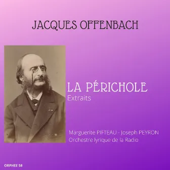 Jacques Offenbach: La périchole (Extraits) by Marguerite Pifteau