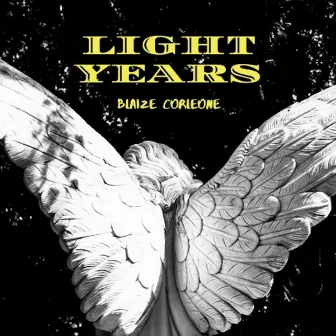 Light Years by Blaize Corleone