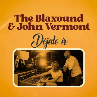 Déjalo ir by The Blaxound