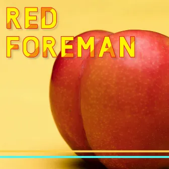 Red Foreman by Big Sherm