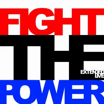 Fight the Power (Extended Live) by Stinky Dink