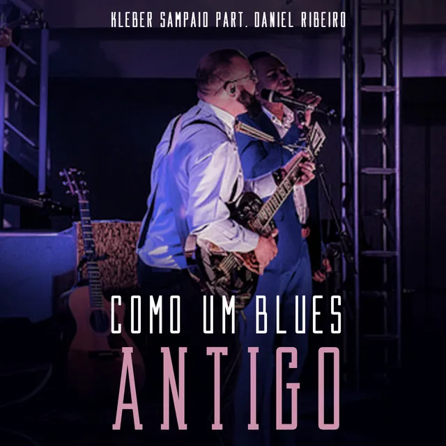 Como um Blues Antigo - Live