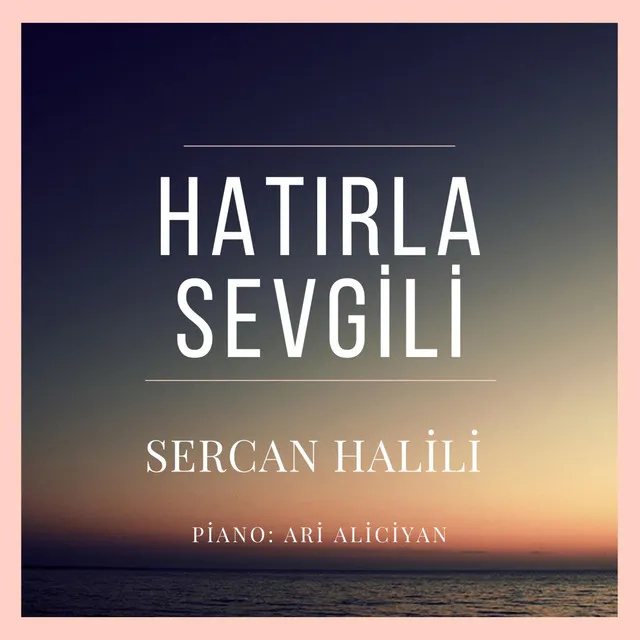 Hatırla Sevgili