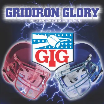 Gridiron Glory: Football & Stadium Fanfares by FirstCom Cinematic Orchestra