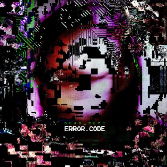 Error Code by Dead Sect