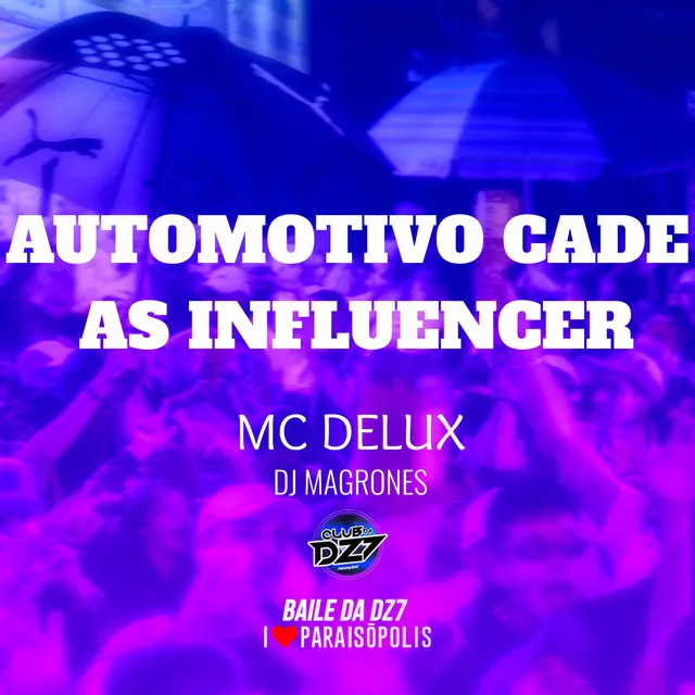 Automotivo Cade as Influencer