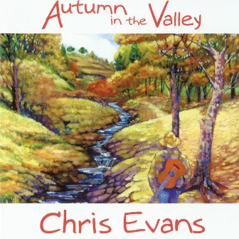 Autumn in the Valley by Chris Evans