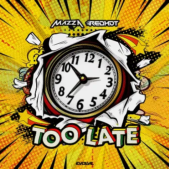 TOO LATE by DJ MAZZA