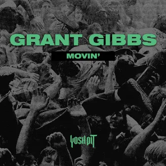 Movin' by Grant Gibbs